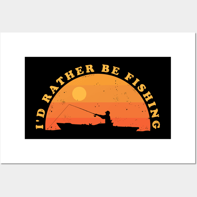 Kayak Fishing ✅ I'd Rather Be Fishing Wall Art by Sachpica